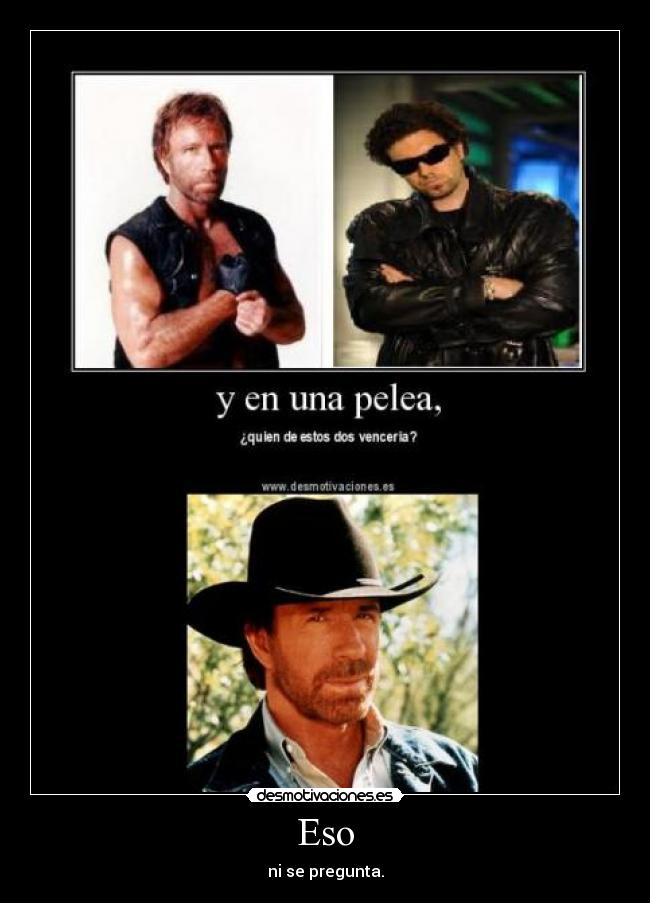 Eso - ni se pregunta.