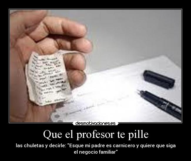 Que el profesor te pille -