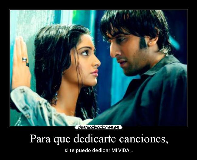 Para que dedicarte canciones, - 