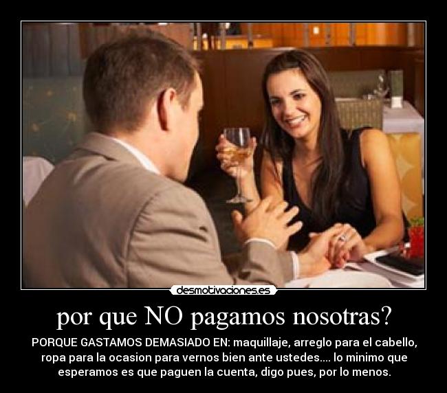 por que NO pagamos nosotras? -