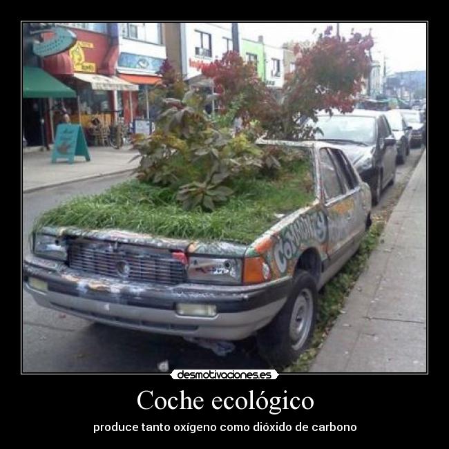 Coche ecológico - produce tanto oxígeno como dióxido de carbono