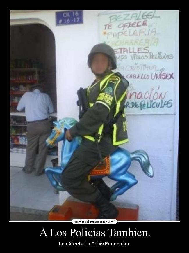 A Los Policias Tambien. - 