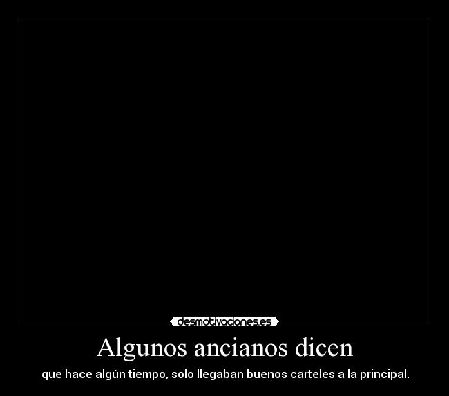 Algunos ancianos dicen - 