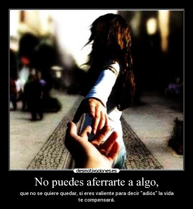 carteles puedes aferrarte desmotivaciones