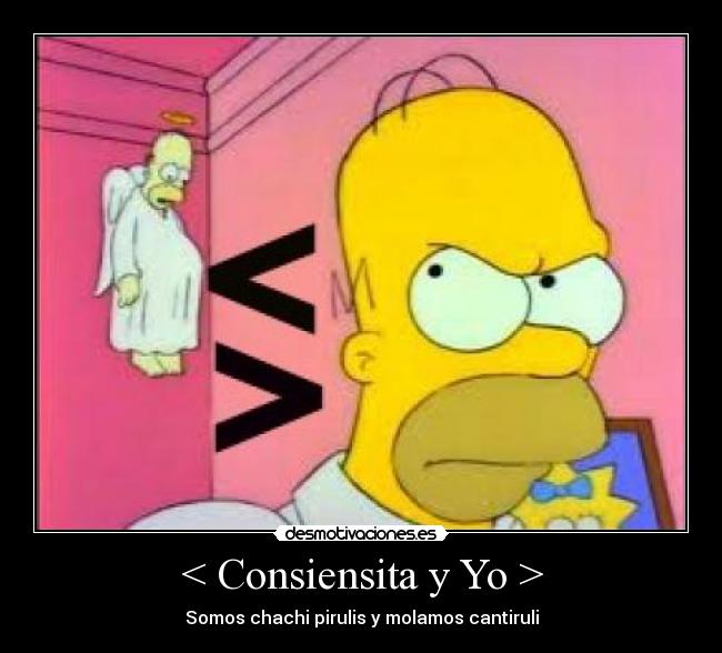 < Consiensita y Yo > - 