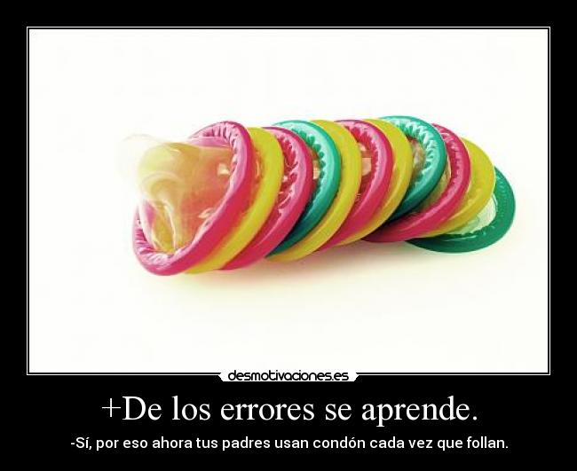 +De los errores se aprende. - 