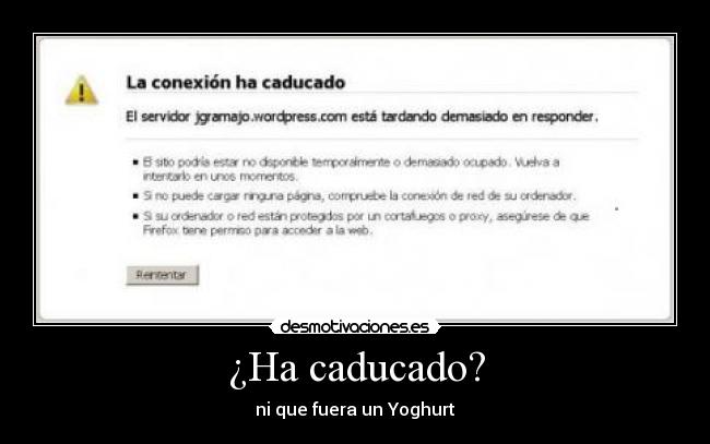 ¿Ha caducado? - ni que fuera un Yoghurt