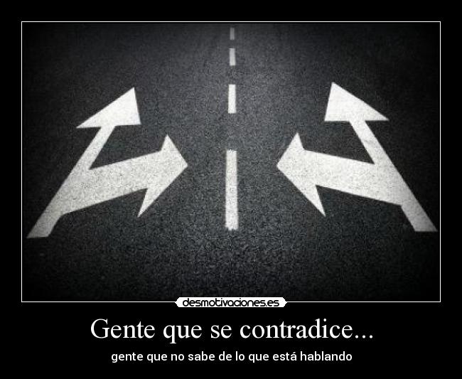 Gente que se contradice... -