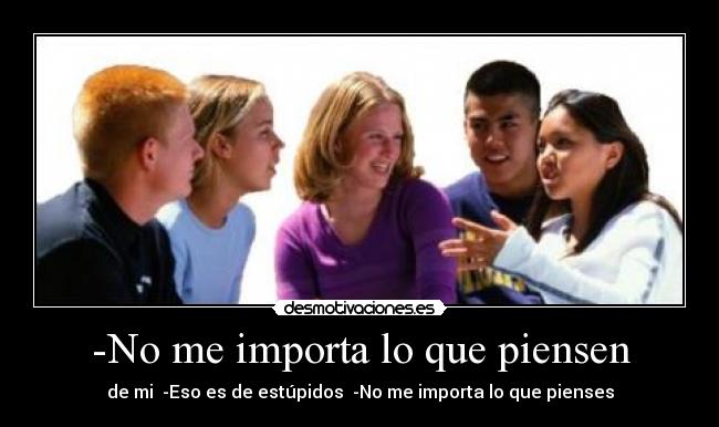-No me importa lo que piensen - 