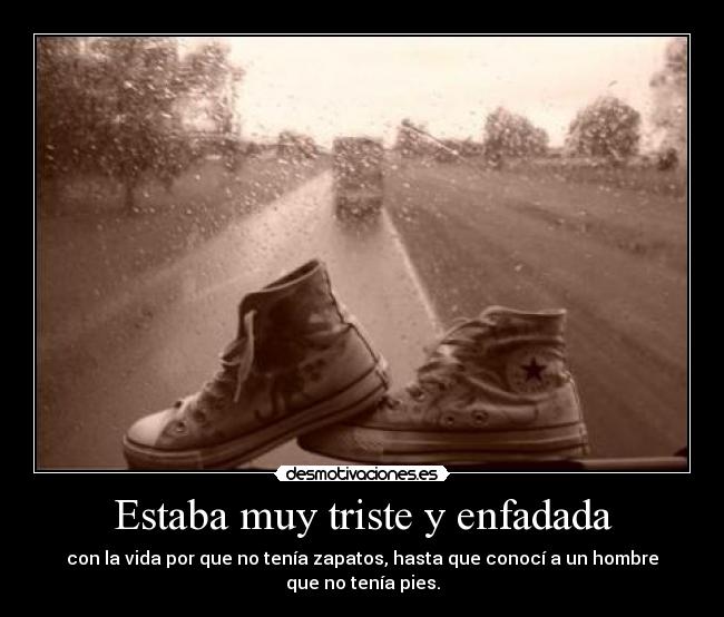 Estaba muy triste y enfadada - 