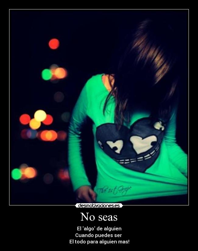 No seas -