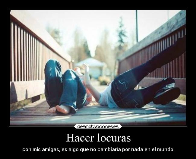 Hacer locuras - 