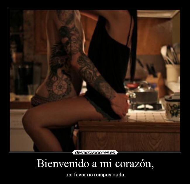 Bienvenido a mi corazón, - 