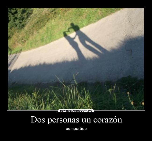 Dos personas un corazón - compartido
♥