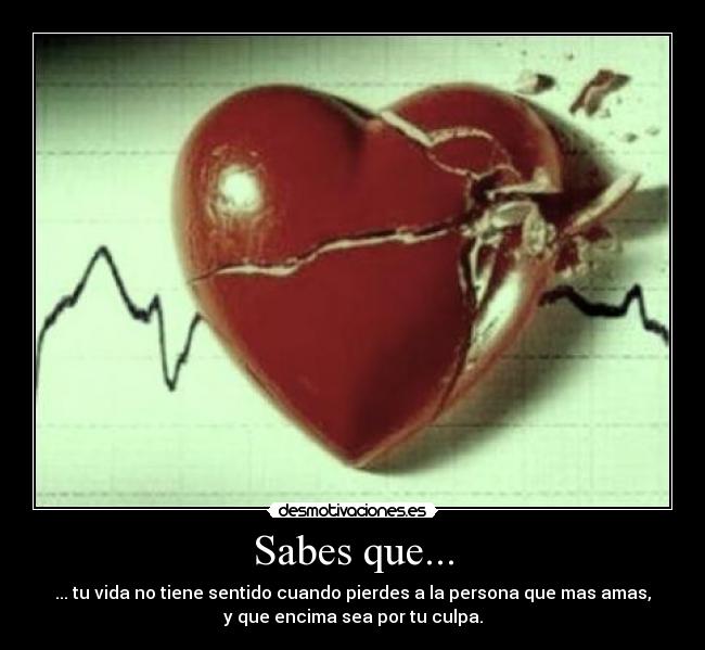 Sabes que... -