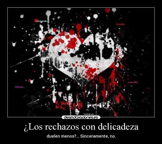 ¿Los rechazos con delicadeza -