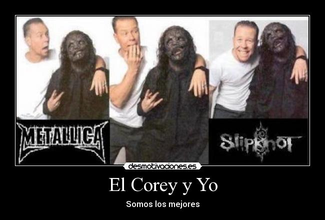 El Corey y Yo - Somos los mejores
