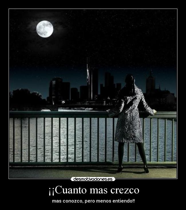 ¡¡Cuanto mas crezco - 