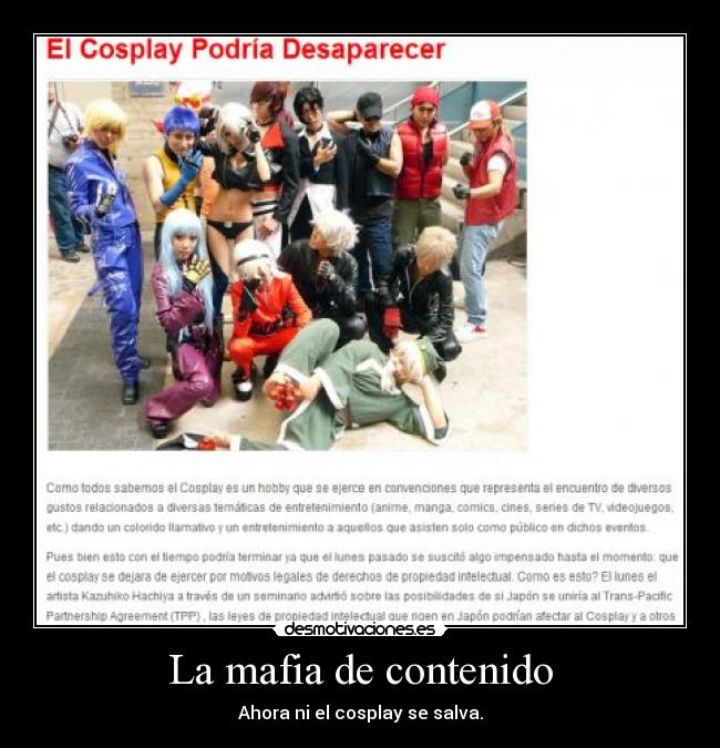 La mafia de contenido - Ahora ni el cosplay se salva.