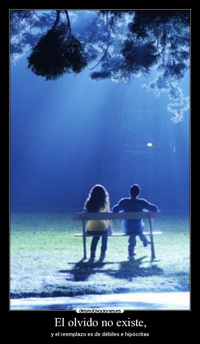 carteles olvido existe reemplazo vale desmotivaciones