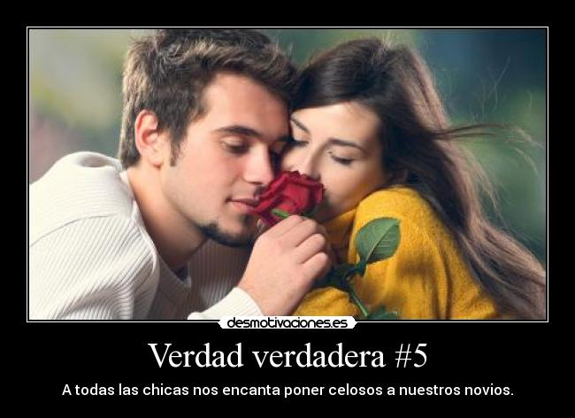 Verdad verdadera #5 -