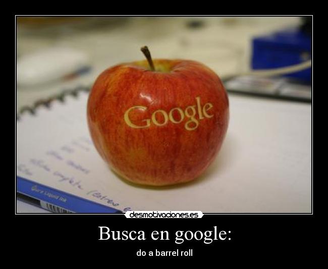 Busca en google: - do a barrel roll