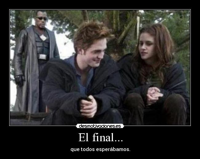 El final... - que todos esperábamos.