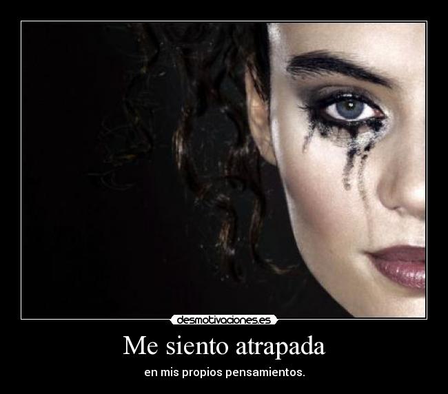 Me siento atrapada - 