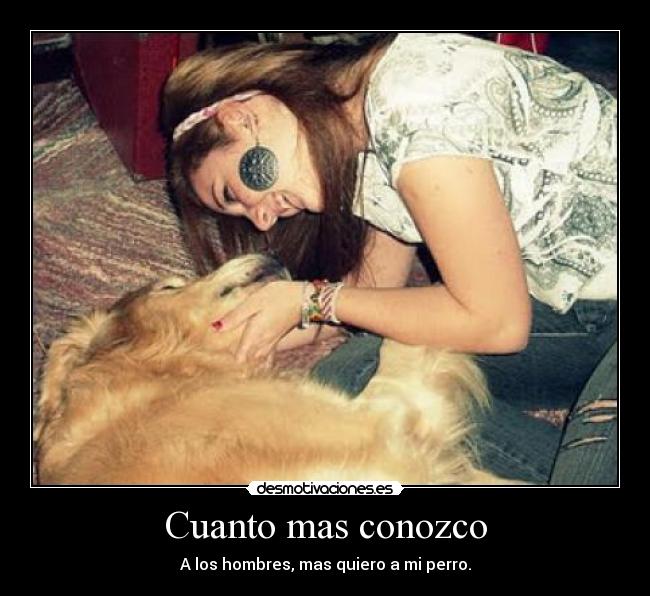 Cuanto mas conozco -