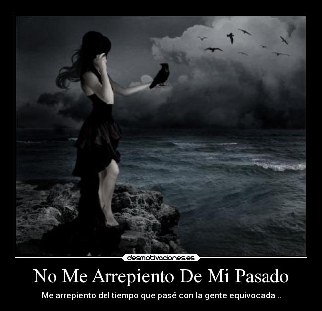 No Me Arrepiento De Mi Pasado -
