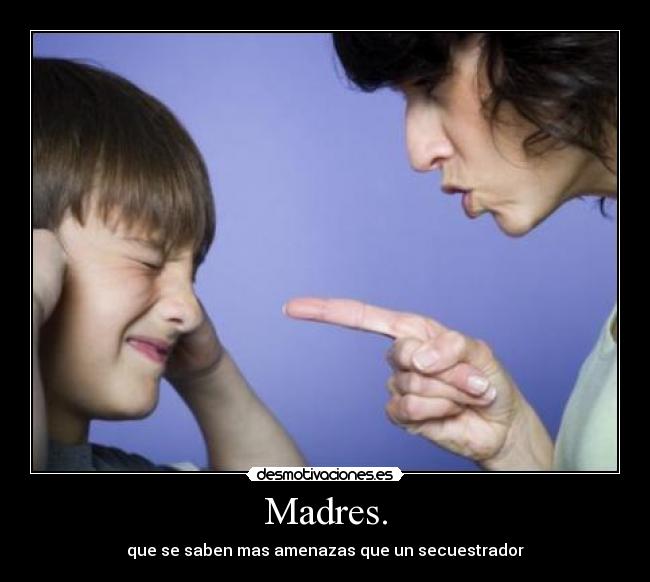 Madres. -
