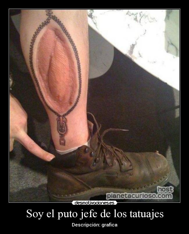 Soy el puto jefe de los tatuajes - Descripción: grafica