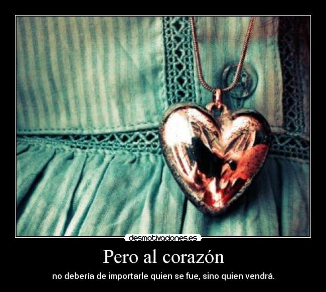 Pero al corazón - 