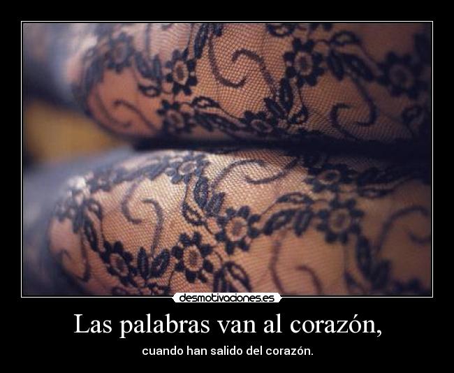 Las palabras van al corazón, - 
