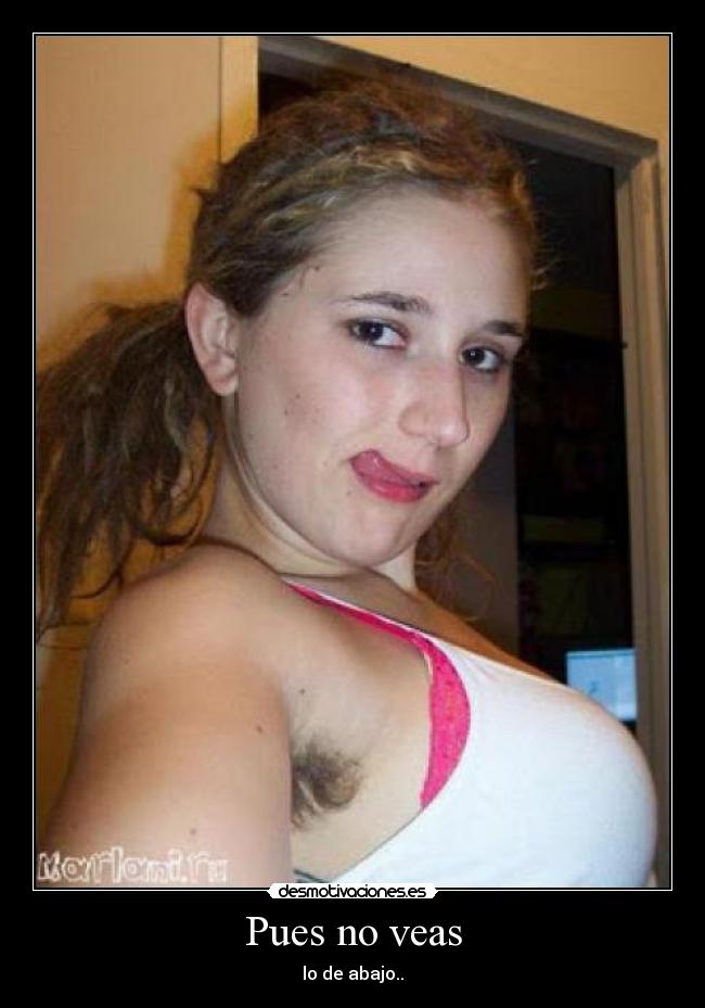 Pues no veas - lo de abajo..