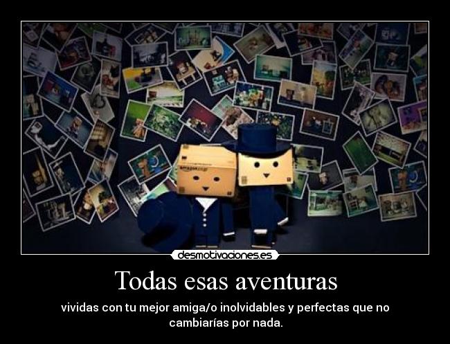Todas esas aventuras -