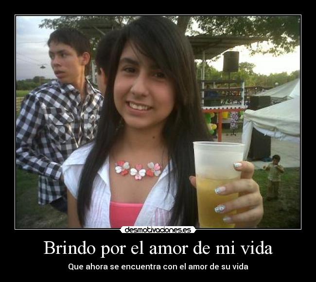 Brindo por el amor de mi vida - 