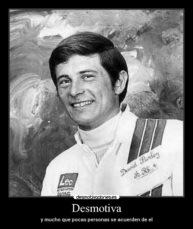 Desmotiva - y mucho que pocas personas se acuerden de el