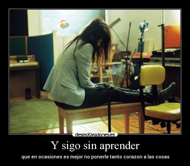 Y sigo sin aprender - 