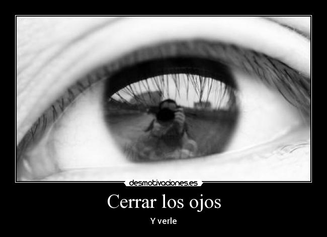 Cerrar los ojos -