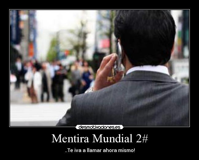 Mentira Mundial 2# -