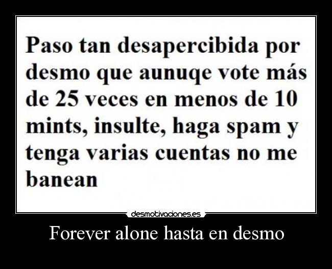 Forever alone hasta en desmo -
