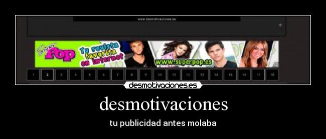 desmotivaciones - tu publicidad antes molaba