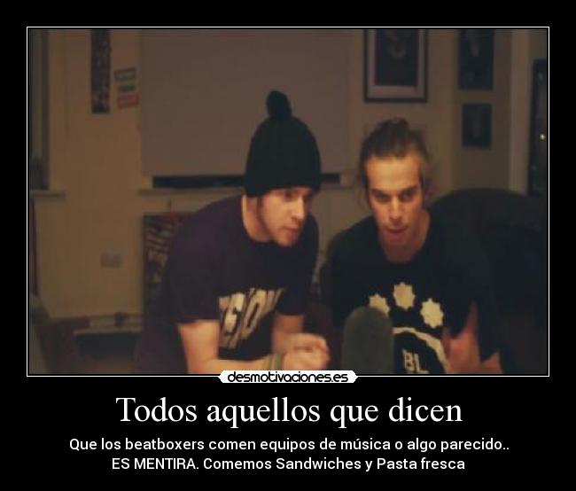 Todos aquellos que dicen -