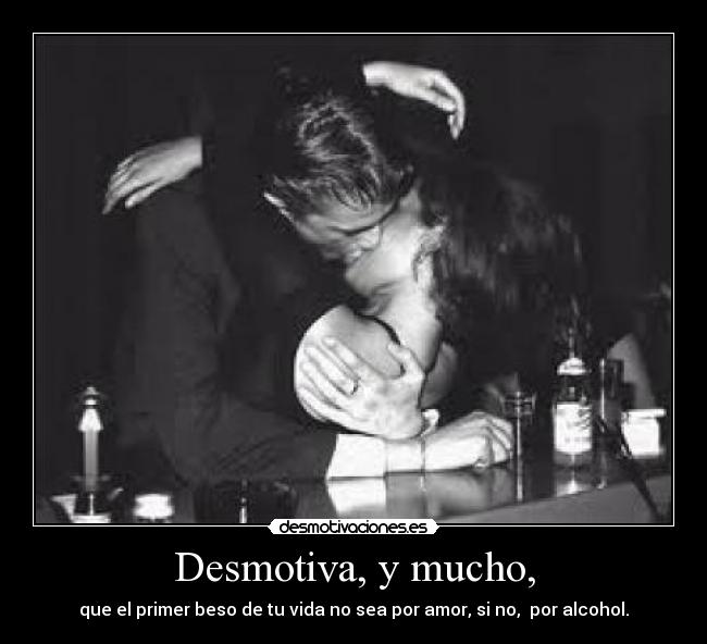Desmotiva, y mucho, -