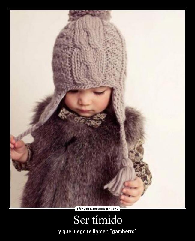 Ser tímido -