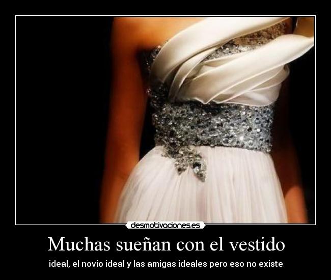 Muchas sueñan con el vestido - 