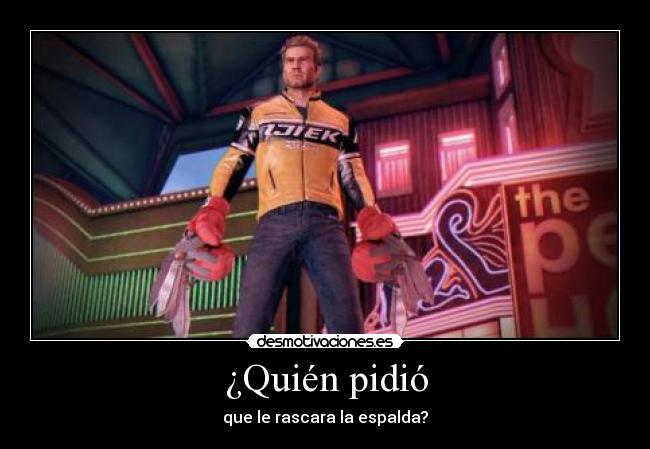 ¿Quién pidió - que le rascara la espalda?