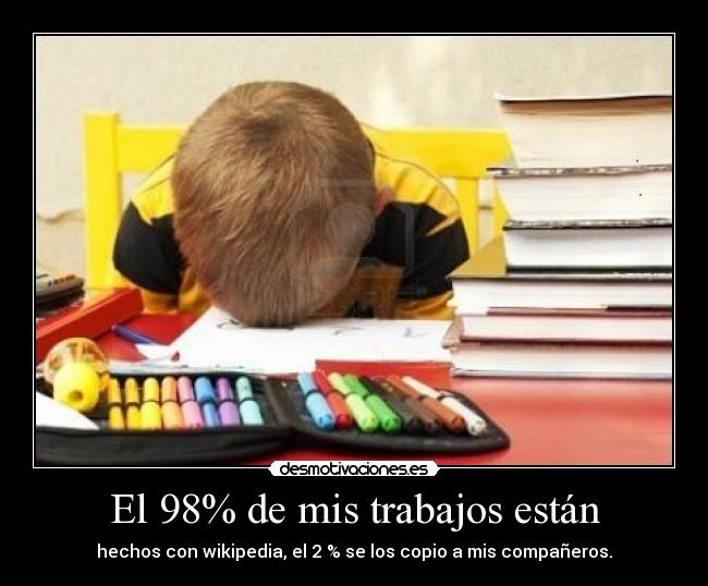 El 98% de mis trabajos están - 