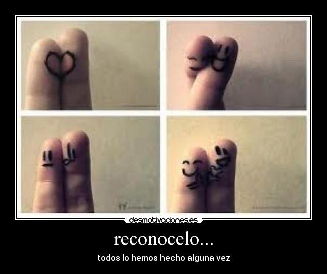 reconocelo... -